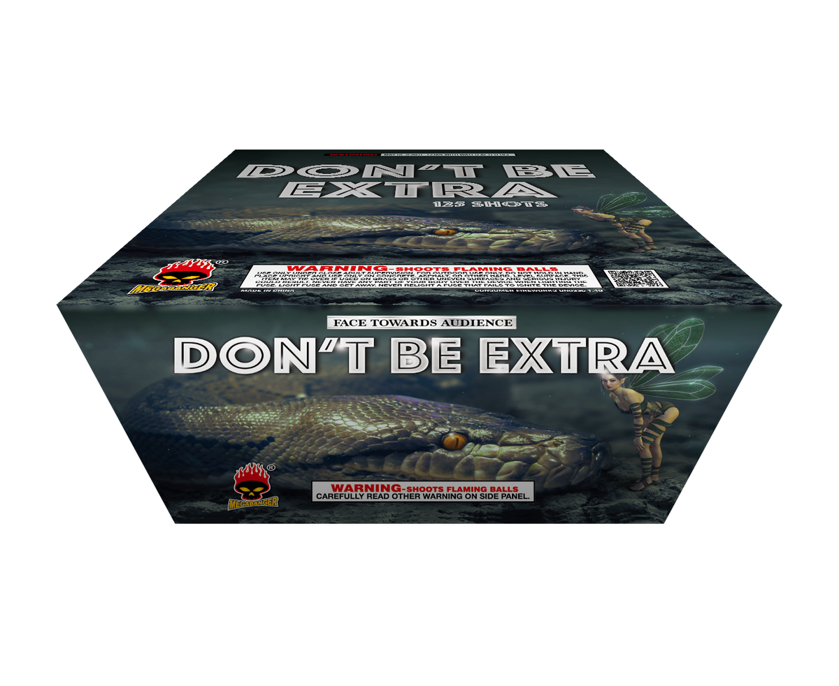 Don't Be Extra , 125 shots